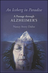 An iceberg in paradise : a passage through Alzheimer's