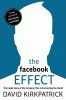The Facebook effect : the inside story of the comp...