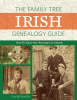 The Family Tree Irish genealogy guide : how to trace your ancestors in Ireland