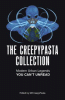 The Creepypasta collection : modern urban legends you can