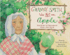 Granny Smith was not an apple : the story of orchardist Marie Ann Smith