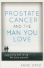 Prostate cancer and the man you love : supporting ...
