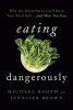 Eating Dangerously by Michael Booth, Jennifer Brown