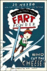 Doctor Proctor's fart powder : who cut the cheese?