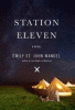 Station Eleven : a novel