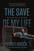 The save of my life : my journey out of the dark