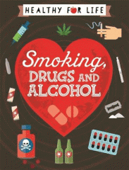 Smoking, drugs and alcohol