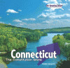 Connecticut : the Constitution State