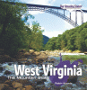 West Virginia : the Mountain State