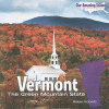 Vermont : the Green Mountain State