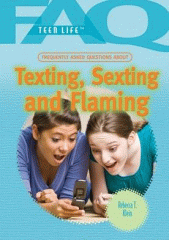 Frequently asked questions about texting, sexting, and flaming