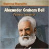Alexander Graham Bell : famous inventor