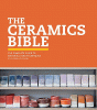 The ceramics bible : the complete guide to materials and techniques