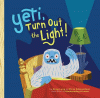 Yeti, turn out the light