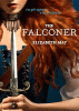 The falconer. Book one