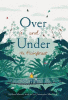 Over and under the rainforest