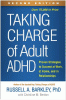 Taking charge of adult ADHD : proven strategies to succeed at work, at home, and in relationships