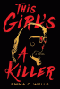 This girl's a killer : a novel