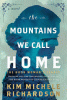 The mountains we call home : the book woman's legacy
