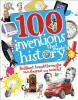 100 inventions that made history : brilliant breakthroughs that shaped our world