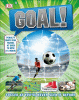 Goal! : soccer as you've never seen it before.
