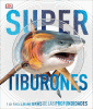 Super tiburones y otras criaturas de las profundid...