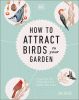 How to attract birds to your garden