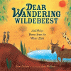 Dear Wandering Wildebeest : and other poems from t...