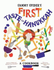Sammy Spider's first taste of Hanukkah : a cookbook