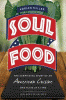 Soul food : the surprising story of an American cu...