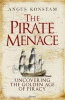 The pirate menace : uncovering the golden age of piracy