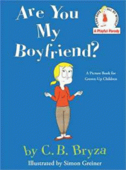 Are you my boyfriend? : a picture book for grown-up children