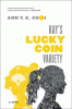 Kay's lucky coin variety : a novel