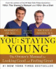 You staying young : the owner's manual for looking good and feeling great