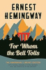 For whom the bell tolls : the Hemingway Library edition