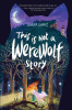 This is not a werewolf story