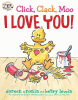 Click, clack, moo : I love you