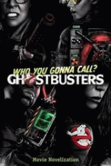 Ghostbusters : movie novelization