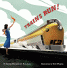 Trains run!