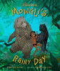 Mowgli's rainy day