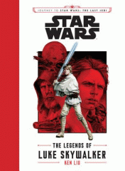 Star wars : the legends of Luke Skywalker