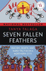 Seven fallen feathers : racism, death, and hard truths in a northern city