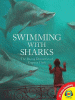 Swimming with sharks : the daring discoveries of Eugenie Clark