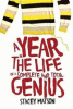 A year in the life of a complete and total genius