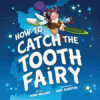 How to catch the Tooth Fairy