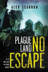 Plague land : no escape