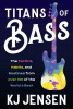Titans of bass : the tactics, habits, and routines from over 130 of the world