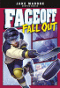 Faceoff fall out
