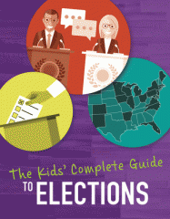 The kids' complete guide to elections