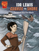 Ida Lewis guards the shore : courageous kid of the Atlantic